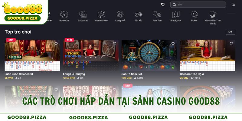 Các trò chơi hấp dẫn tại sảnh Casino GOOD88