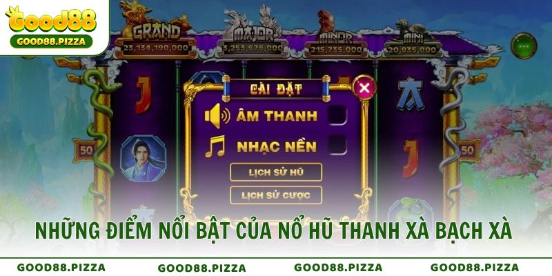 Những điểm nổi bật khiến Nổ Hũ Thanh Xà Bạch Xà được yêu thích tại Good88 