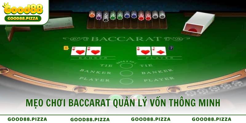 Mẹo chơi Baccarat hay quản lý vốn thông minh